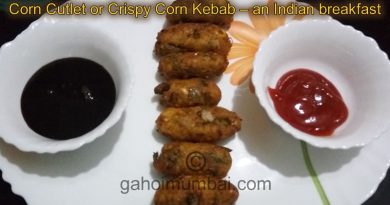 Corn Cutlet or Crispy Corn Kebab – a breakfast cuisine and its recipe!