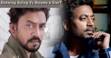 Irrfan Khan feels as no need of knowing acting to become a star!