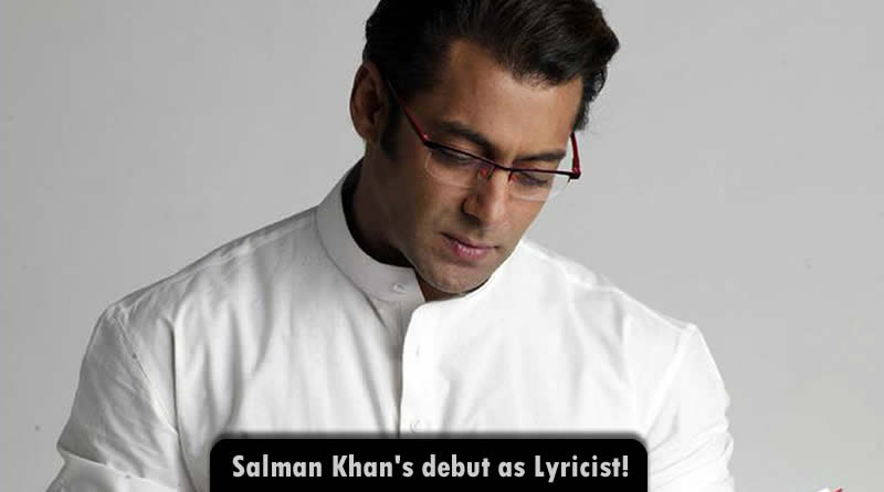 Salman Khan’s debut as lyricist with Race 3!