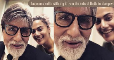 Taapsee’s selfie with Big B from the sets of Badla in Glasgow!