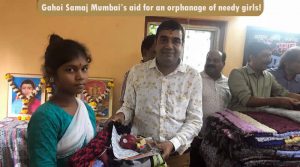 Gahoi Samaj Mumbai’s aid for an orphanage of needy girls!