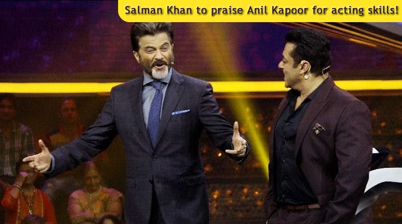 I've always looked up to Anil Kapoor for his acting skills, says Salman Khan!