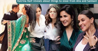 Katrina Kaif reveals about things to steal from Alia Bhatt and Salman Khan!