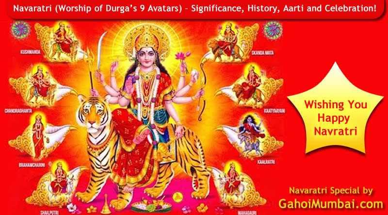 Navaratri (Worship of Durga’s 9 Avatars) – Significance, History, Aarti and Celebration!