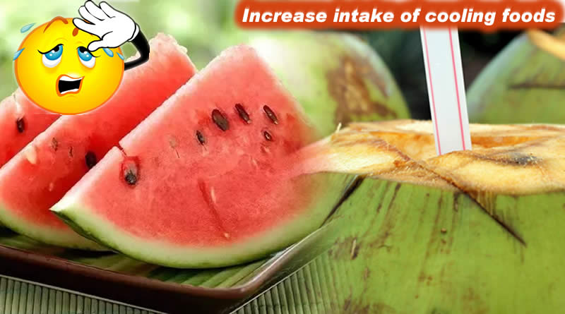 Increase intake of cooling foods
