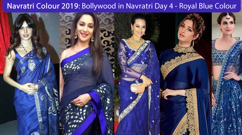 Navaratri colour 2019 - Bollywood Actress Navratri Colour Royal Blue for Wednesday - 4 Day