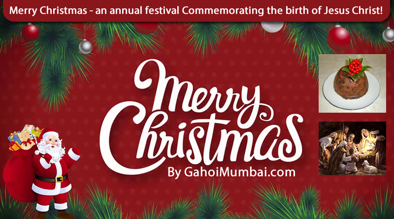 Merry Christmas - an annual festival honouring the birth of Jesus Christ!
