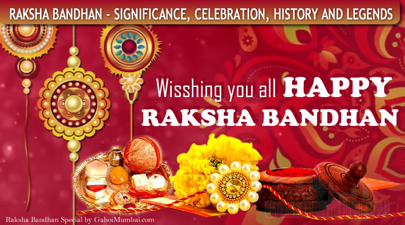 Significance Information about Raksha Bandhan or Rakhi and its History, Celebration, Legends, and Date Time!