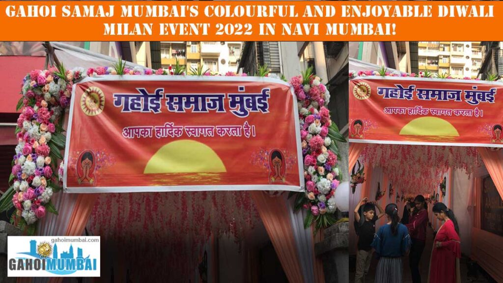 Gahoi Samaj Mumbai's colourful and enjoyable Diwali Milan Event 2022 in Navi Mumbai!