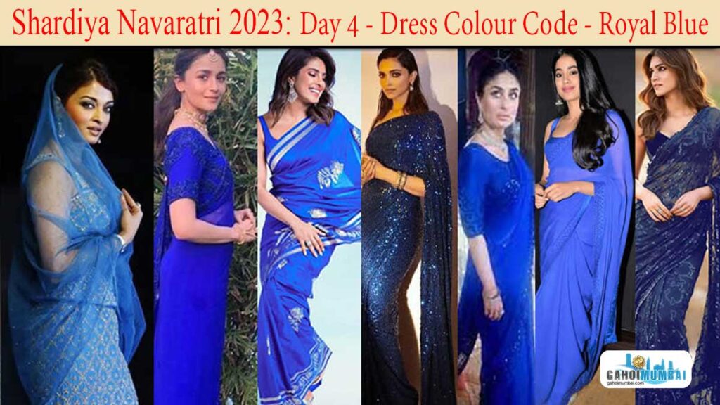 Shardiya Navaratri -2023 - Day 4 - Dress Colour Code - Royal Blue